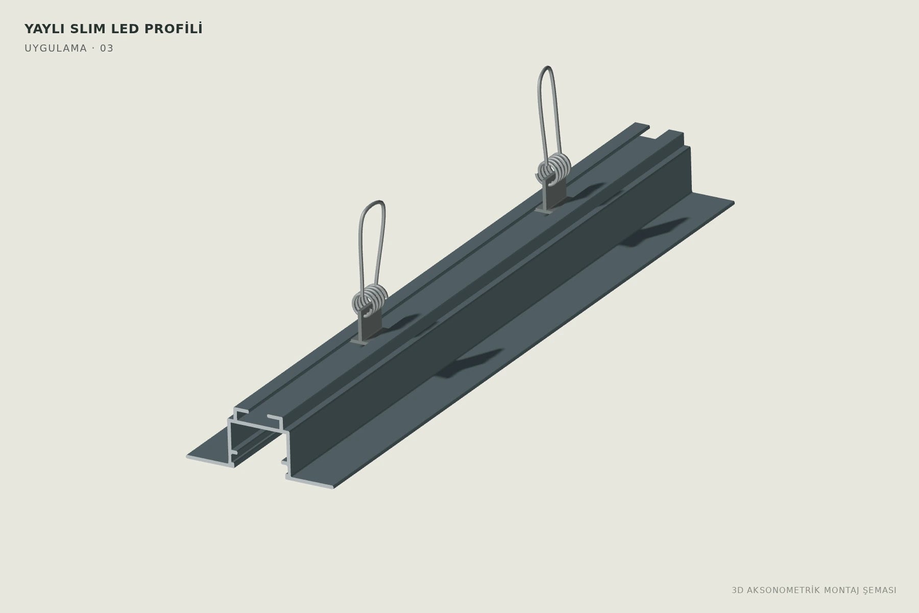 Yaylı Slim LED Profili — 3D aksonometrik montaj şeması. 03: Yayları profile takın.